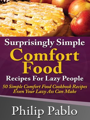 cover image of Surprisingly Simple Comfort Food Recipes For Lazy People